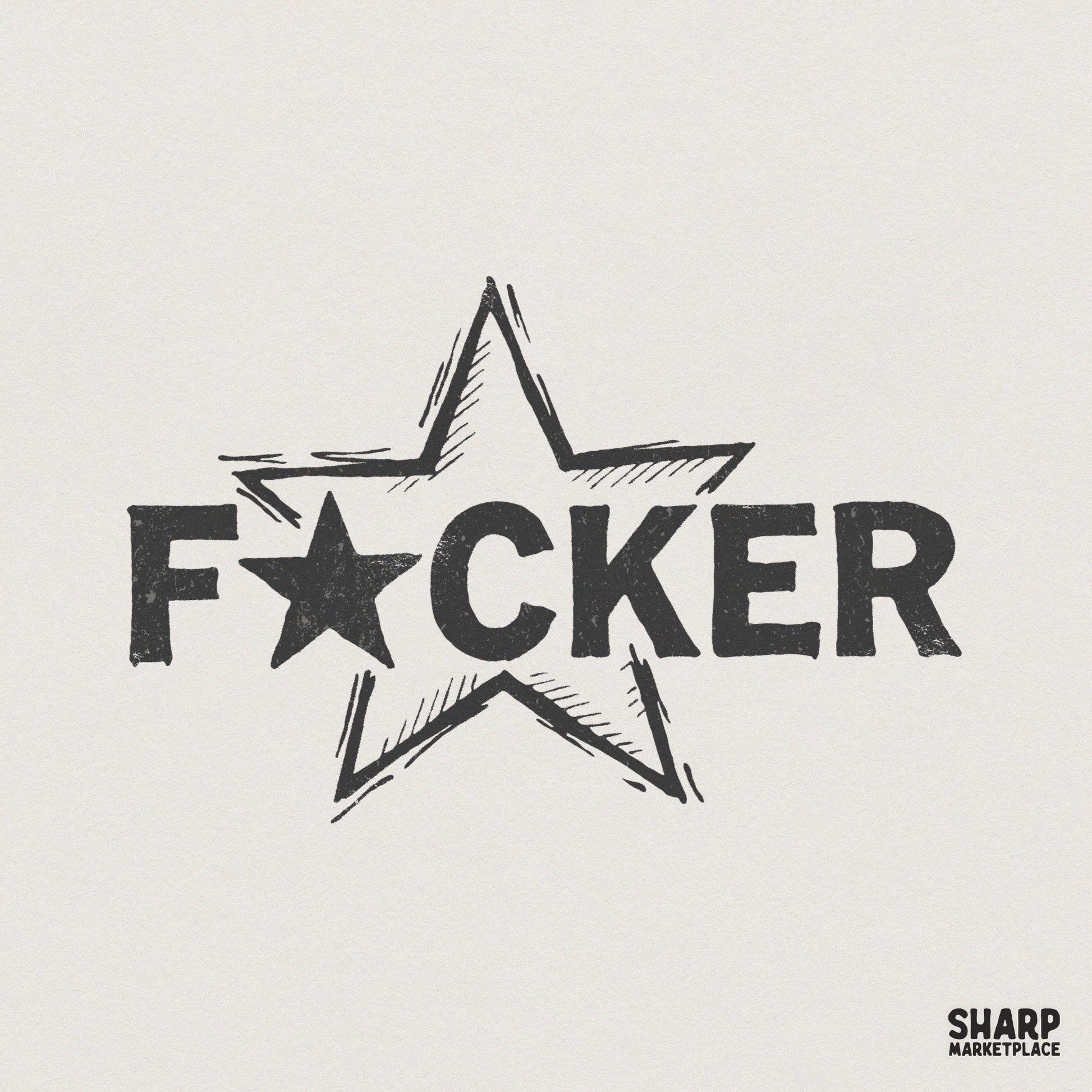 F*cker PNG, Bold Star SVG - 300 DPI Design for T-Shirt