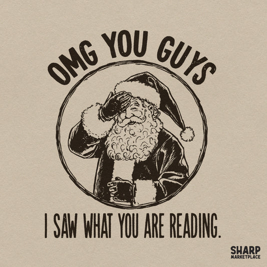OMG You Guys I Saw What You Are Reading Christmas PNG