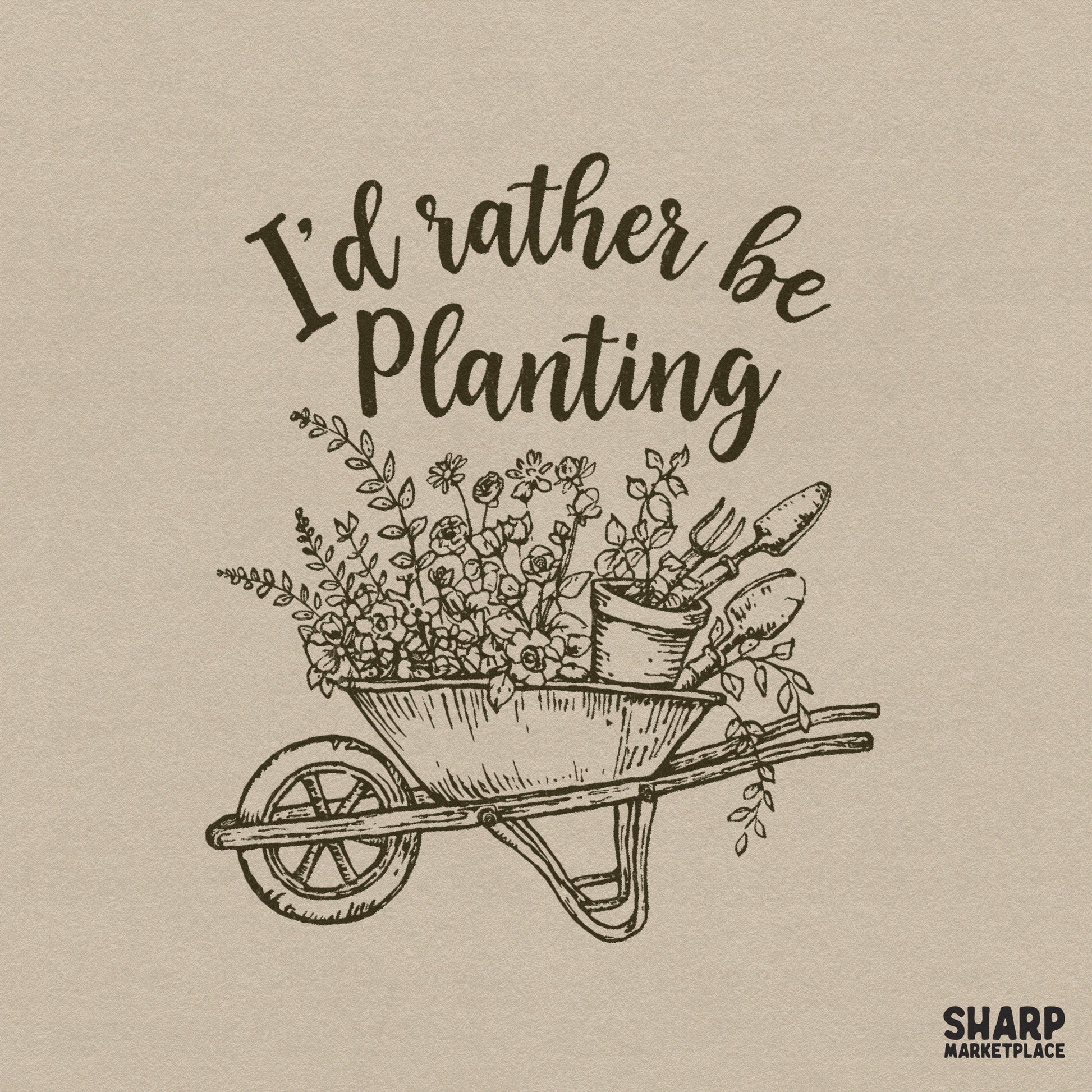 Monochromatic hand-drawn illustration of a wheelbarrow filled with spring flowers and garden tools with the text I'd rather be planting.