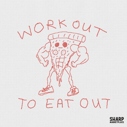 Red hand-drawn sketch of a muscular pizza slice with six-pack abs and sneakers, captioned Workout To Eat Out in a retro style for apparel sublimation.