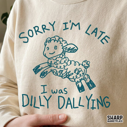 Funny farm animal digital design featuring a leaping lamb doodle and the text Sorry I'm Late I Was Dilly Dallying for DIY apparel and stickers.