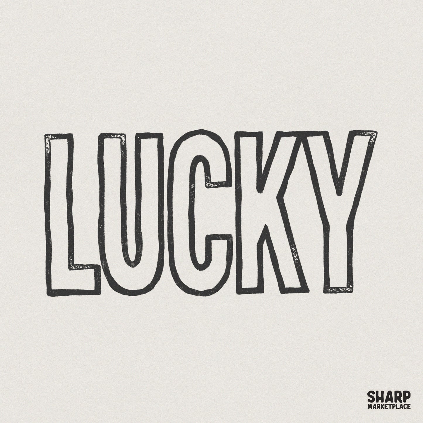 Hand drawn Lucky word art featuring tall block lettering with a rustic, distressed outline, perfect for St. Patrick's Day shirts and sublimation.