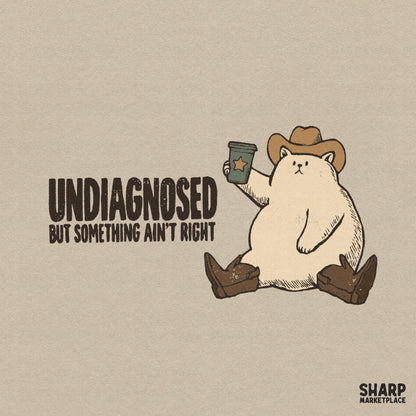 Undiagnosed but something ain't right funny cowboy cat with coffee sarcastic PNG design for print-on-demand t-shirts