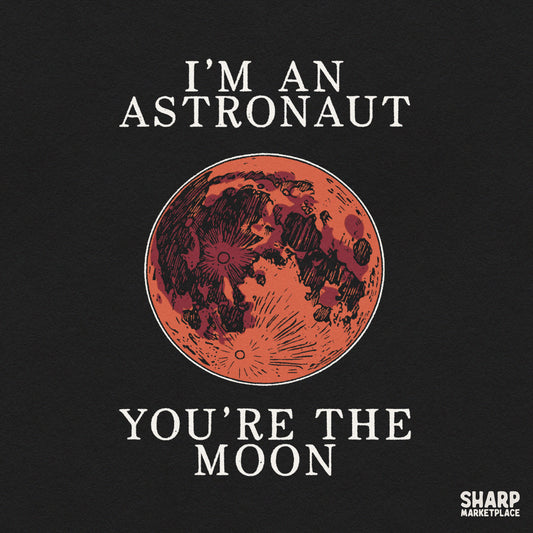 I'm An Astronaut You're The Moon Shirt PNG, Retro