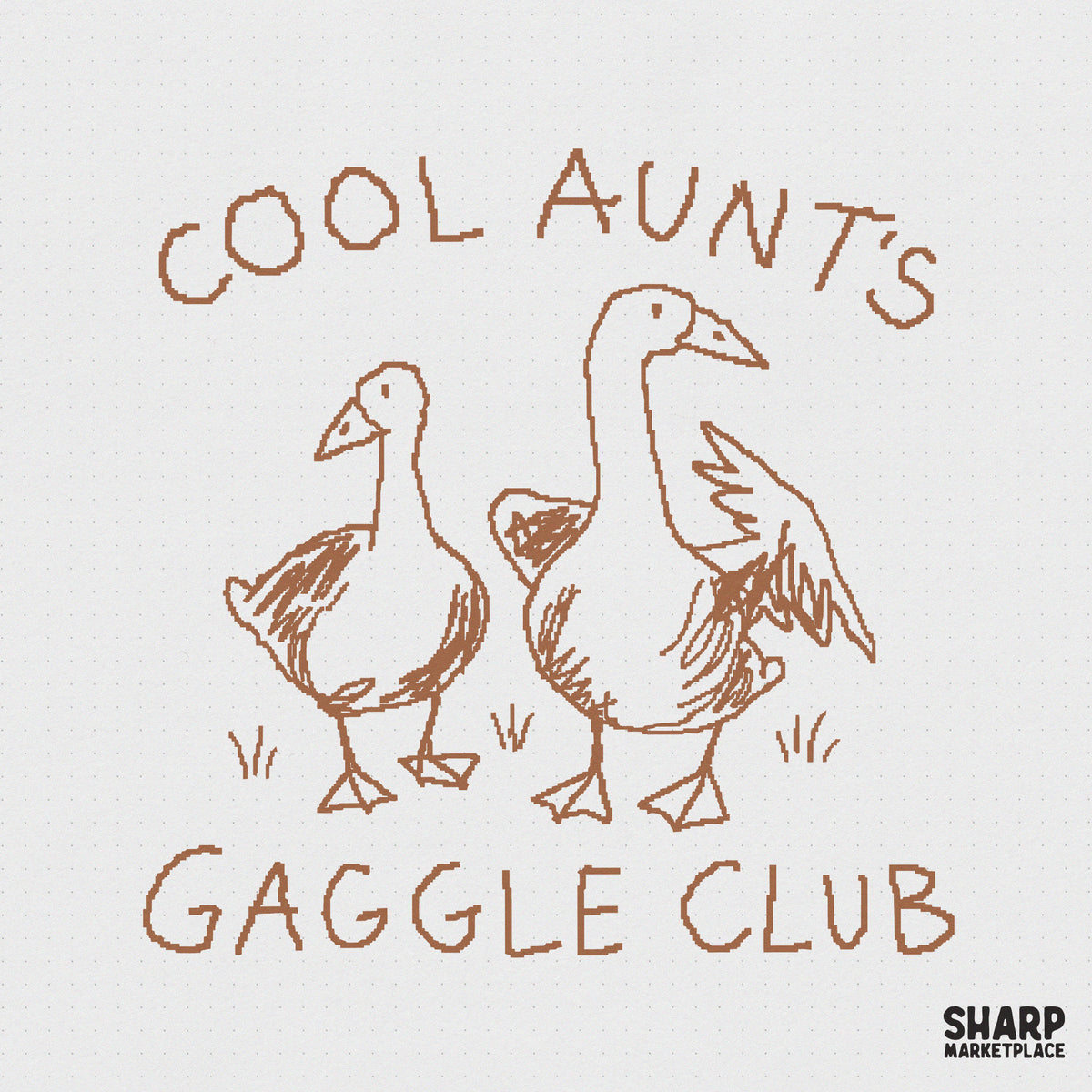Hand-drawn brown line art of two geese with the text Cool Aunt’s Gaggle Club in a whimsical, retro font for DIY apparel projects.