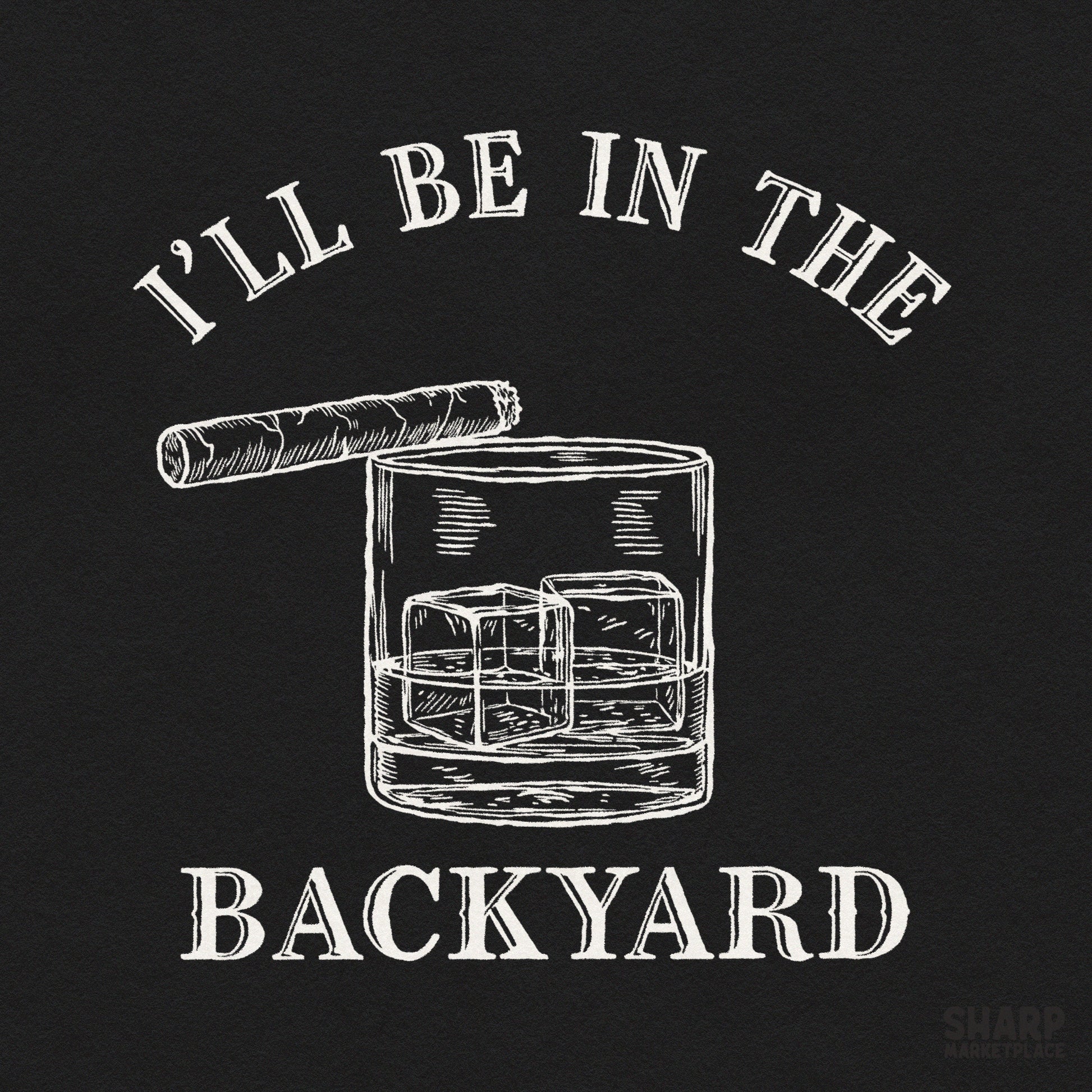 Funny whiskey and cigar backyard drinking graphic for retro Father's Day shirts and sarcastic gift designs