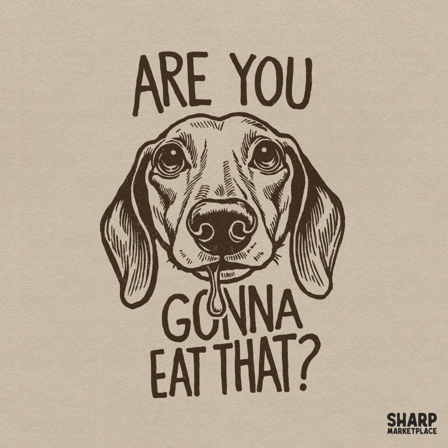 Funny dachshund shirt digital download png graphic for animal lovers featuring a hungry begging dog with a humorous quote