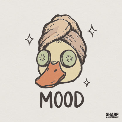 Cute cartoon duck wearing a towel wrap and cucumber slices over its eyes with the word MOOD underneath, perfect for spa-themed sublimation projects.