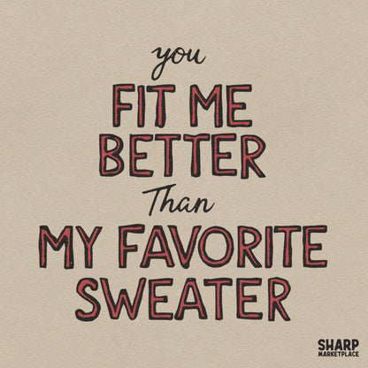 Retro coquette Valentine's Day PNG with romantic quote You Fit Me Better Than My Favorite Sweater for shirts
