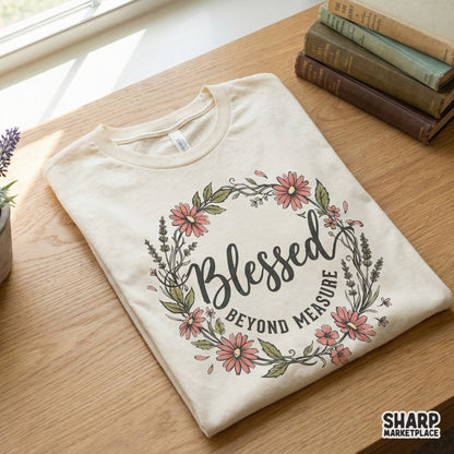 Blessed Beyond Measure PNG, Floral Wreath - 300 DPI Design for T-Shirt