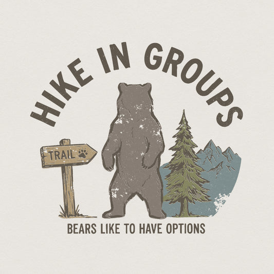 Hike In Groups PNG, Bears Like To Have Options - 300 DPI Design for T-Shirt
