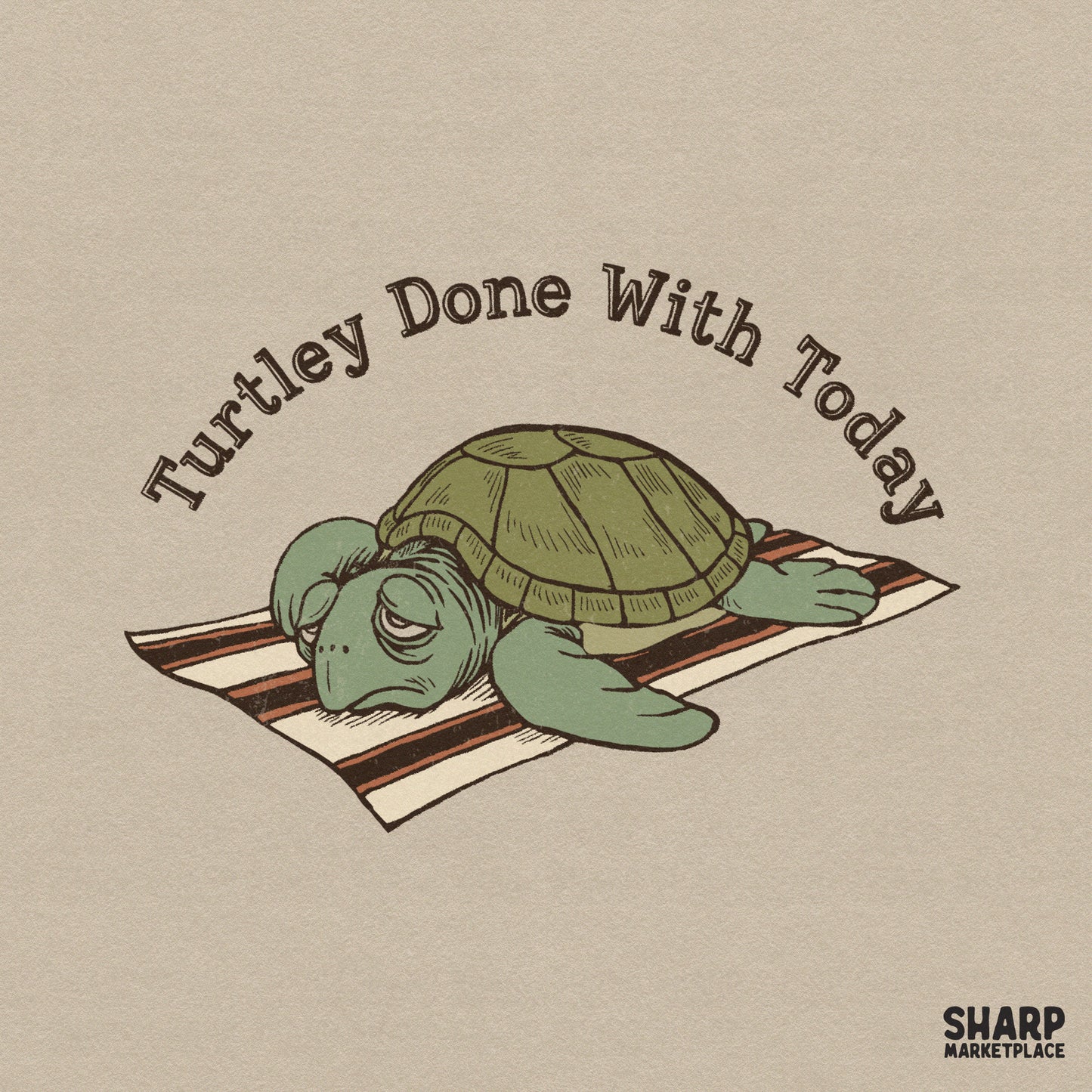 Turtley Done With Today funny turtle meme PNG for sarcastic summer t-shirts and beach sublimation designs