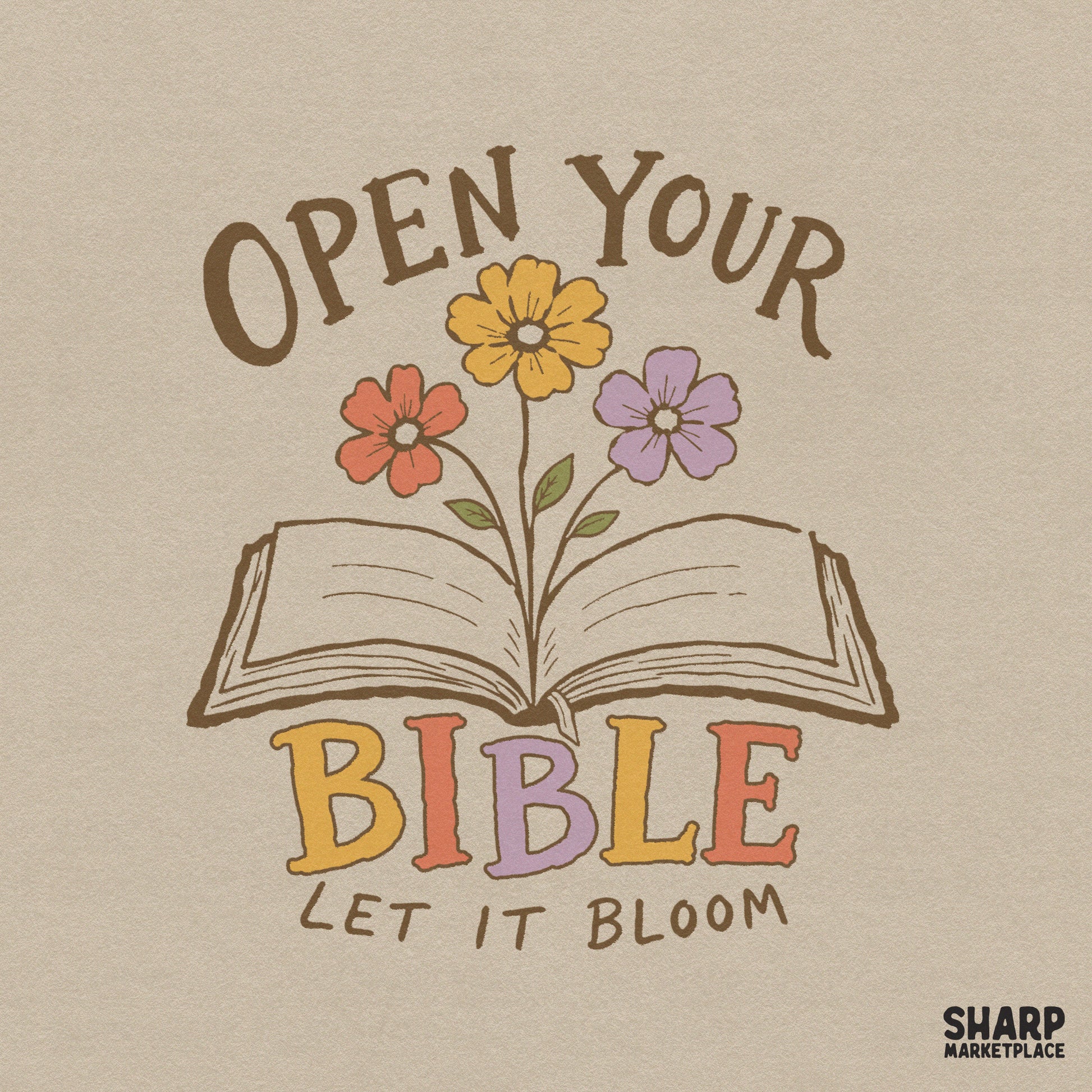 Retro Christian design featuring an open book with colorful orange, yellow, and lavender flowers, with the text Open Your Bible Let It Bloom.