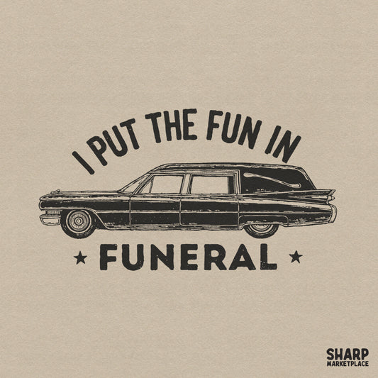 Vintage hearse with sarcastic I Put The Fun In Funeral text for retro Halloween horror sublimation designs