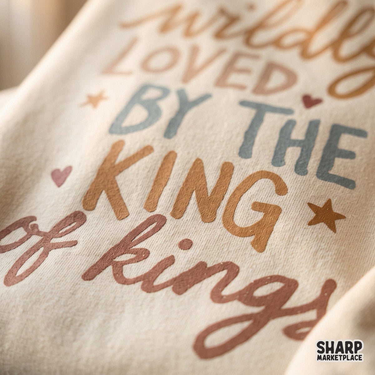 Wildly Loved By The King Of Kings Christian PNG design for t-shirt sublimation and faith apparel