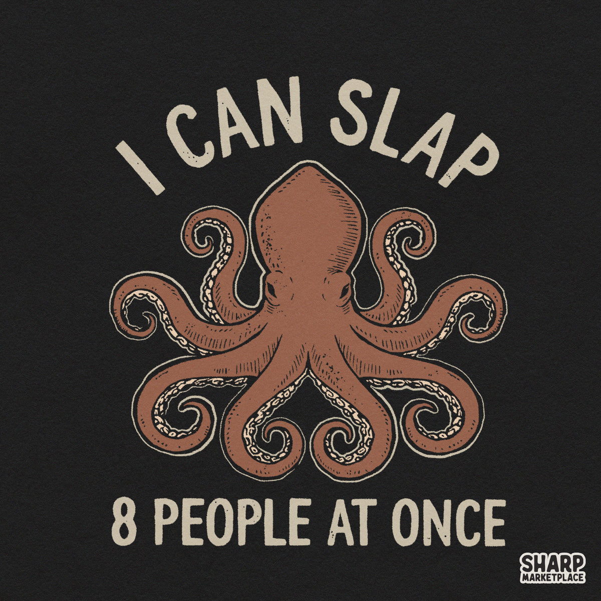 Funny angry octopus design with sarcastic quote I Can Slap 8 People At Once retro PNG graphic for t-shirts and apparel