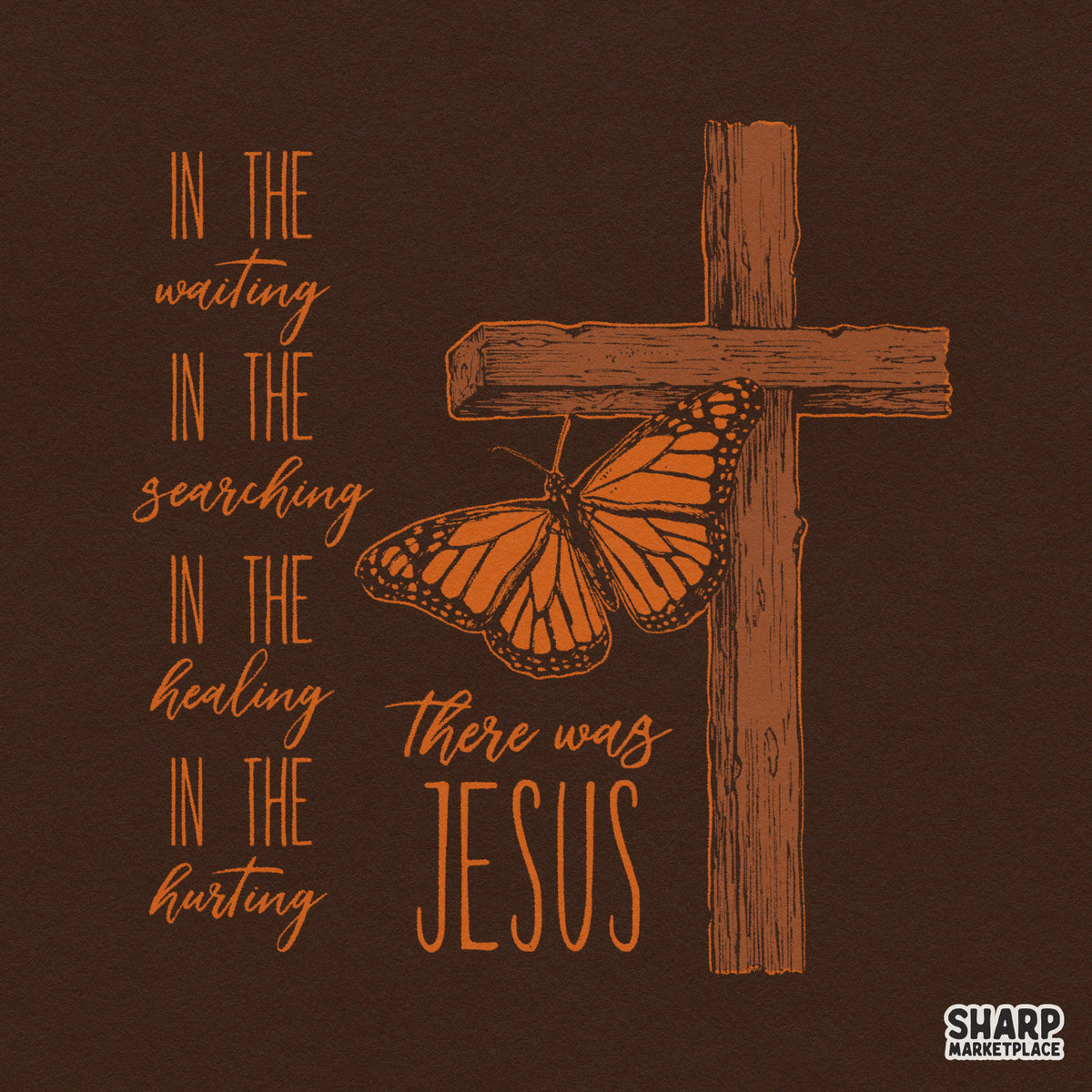 There Was Jesus Christian Butterfly PNG Sublimation Shirt