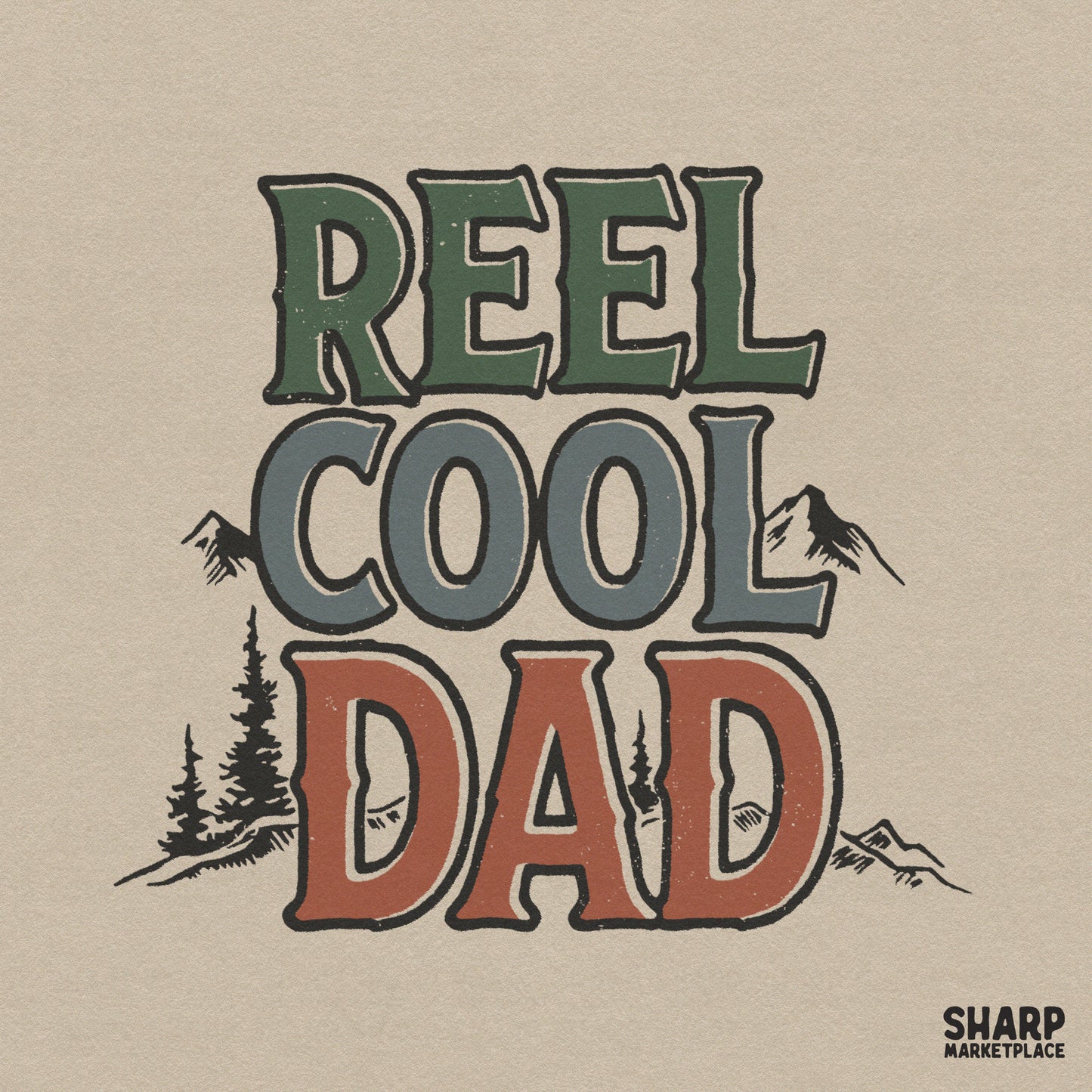 Reel cool dad retro typography with mountains and pine trees for Father's Day fishing and camping sublimation designs