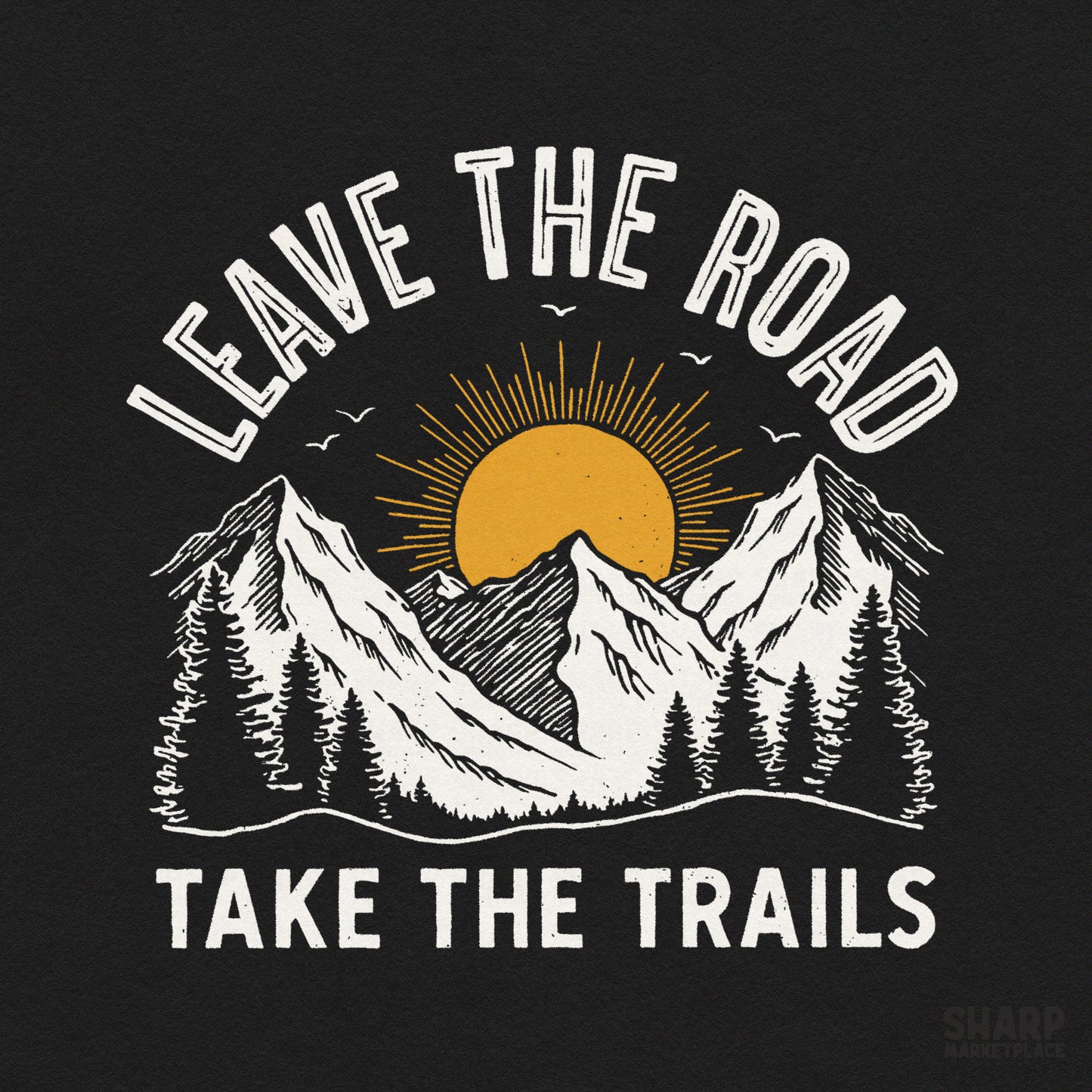 Retro mountain sunrise adventure design with leave the road take the trails text for summer camping and hiking apparel