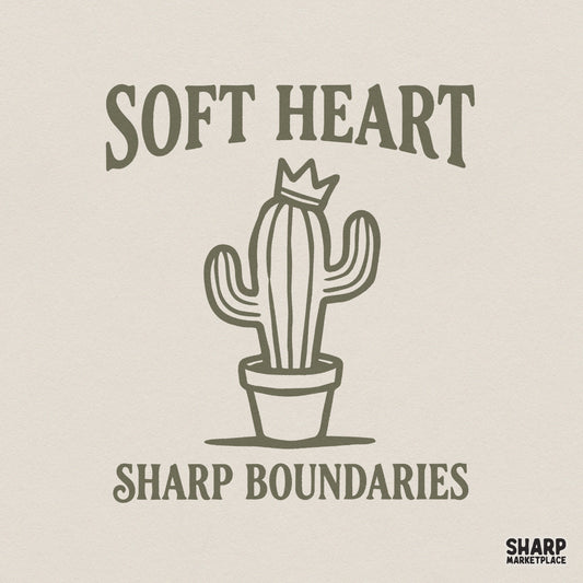Muted olive green cactus design with a crown, featuring the text Soft Heart Sharp Boundaries in retro serif font for sublimation and apparel.
