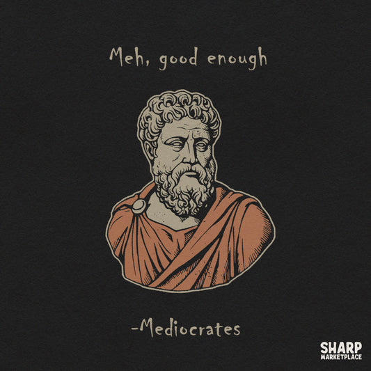 Mediocrates Greek bust graphic with funny sarcastic quote for a history joke shirt PNG