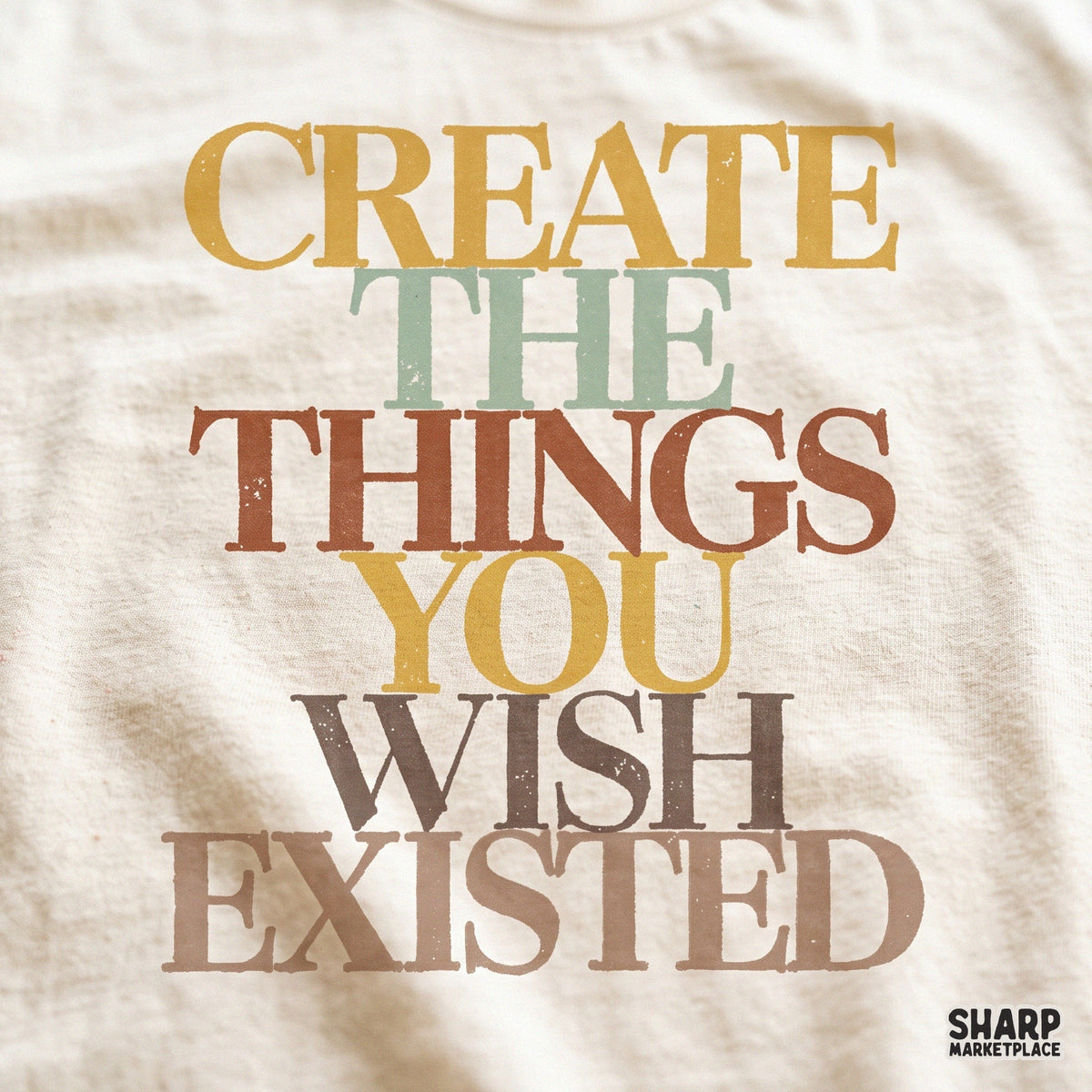 Create The Things You Wish Existed Retro Inspirational