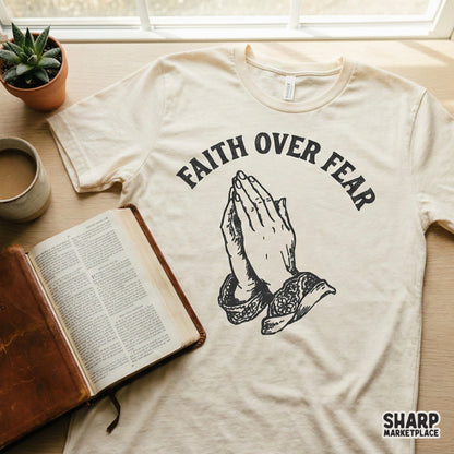 Faith Over Fear PNG, Praying Hands Shirt Design - 300 DPI Design for