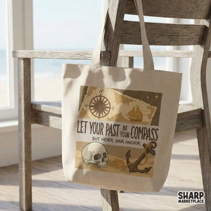 Let Your Past Be Your Compass PNG, Motivational Quote Shirt - 300 DPI