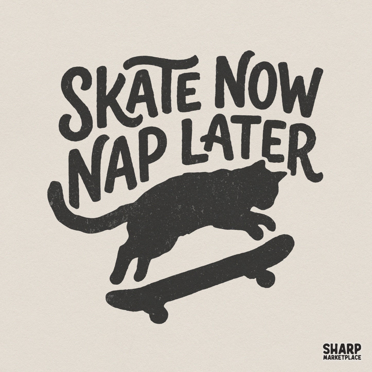 Distressed black silhouette of a cat performing a skateboard trick with bold hand-drawn text reading Skate Now Nap Later for apparel and sublimation.