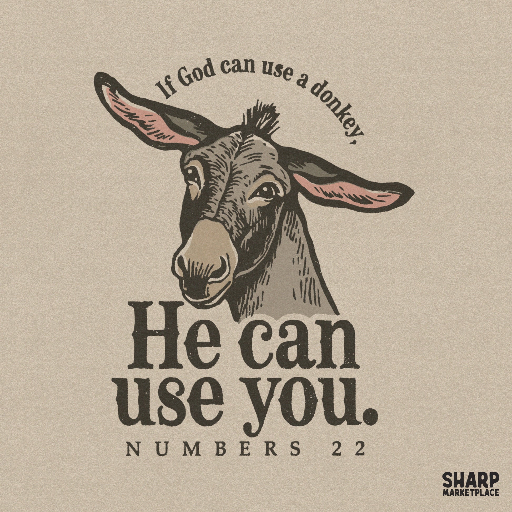 Funny christian png graphic with a biblical humor donkey quote for custom t-shirts and faith-based apparel printing