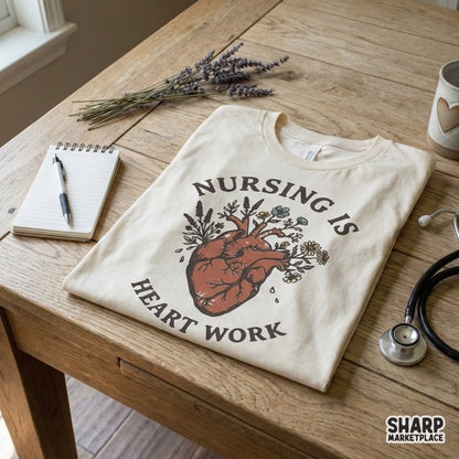 Nursing Is Heart Work PNG, Floral Nurse Shirt PNG - 300 DPI Design for