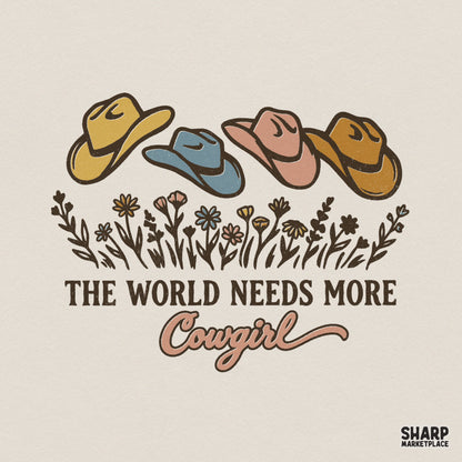 The World Needs More Cowgirl PNG, Western Hat Floral Shirt Design - 300