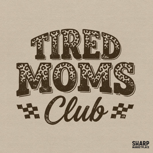 Tired Moms Club retro typography design with brown leopard print block letters and checkered flag accents for sublimation and apparel.