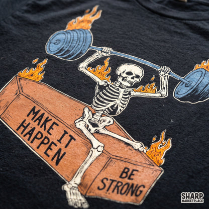 Make It Happen Be Strong Halloween PNG, Shirt Sublimation