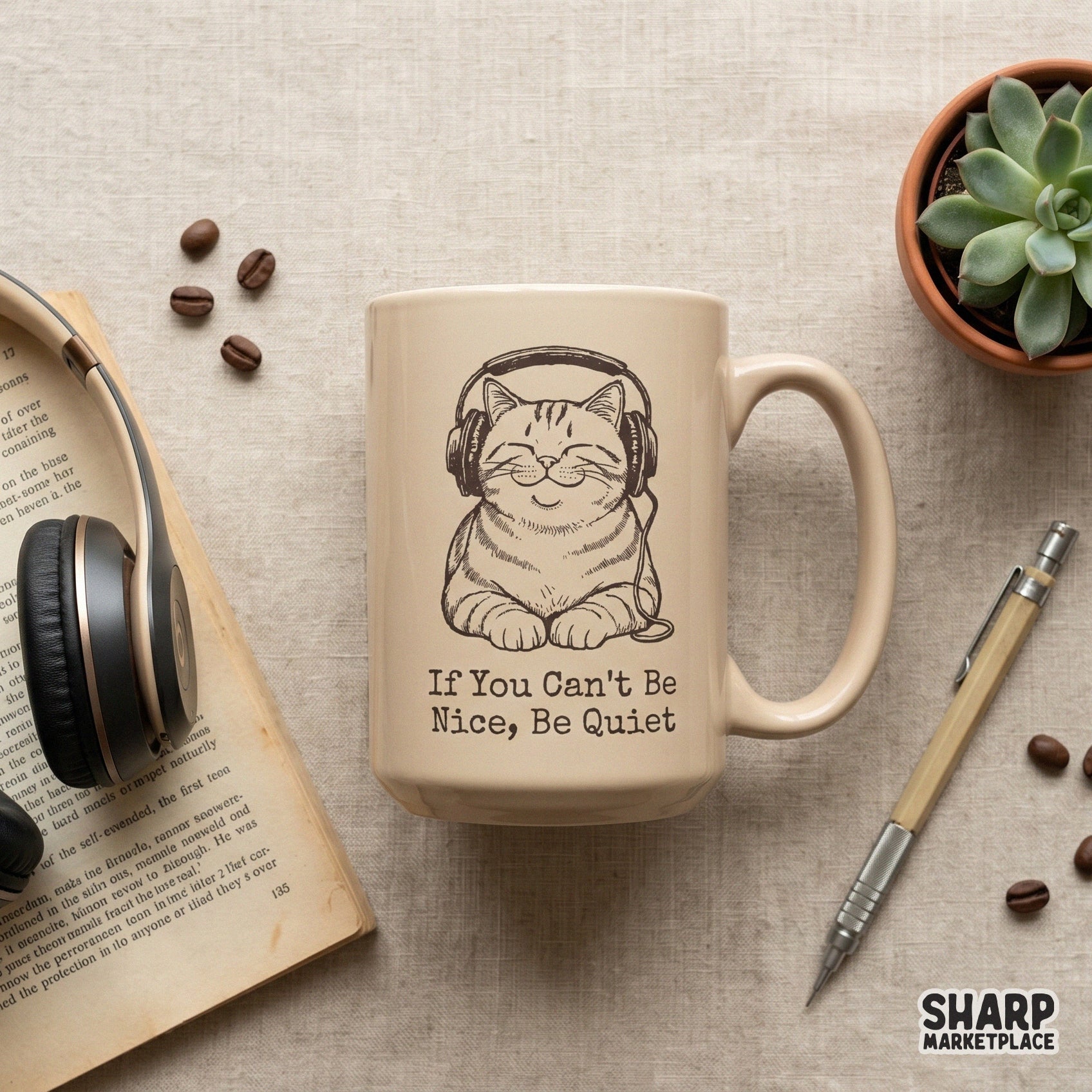 Detailed line art of a cat wearing headphones paired with the quote If You Can't Be Nice, Be Quiet, suitable for tumblers and funny apparel.