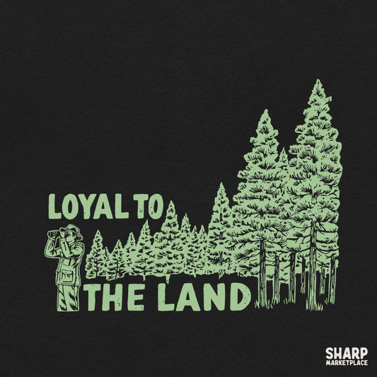 Vintage Loyal To The Land forest explorer PNG design with pine trees and binoculars for retro outdoor camping shirts