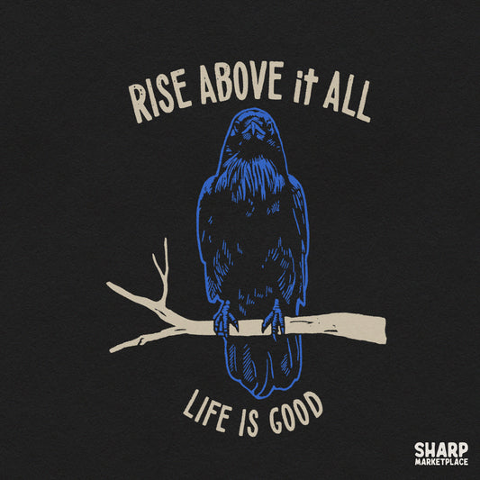 Rise above it all blue crow PNG graphic for trendy Halloween shirt and sublimation sticker designs