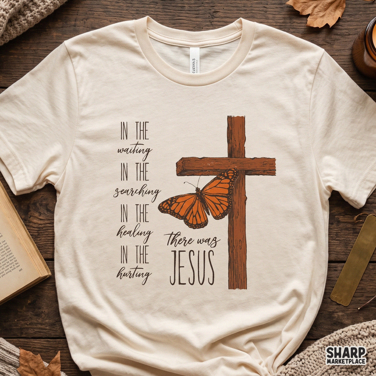 There Was Jesus Christian Butterfly PNG Sublimation Shirt