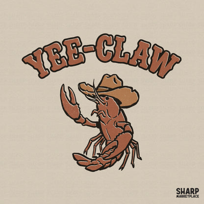 Digital design featuring a crawfish wearing a cowboy hat with the text Yee-Claw in a rustic western font for sublimation and apparel printing.