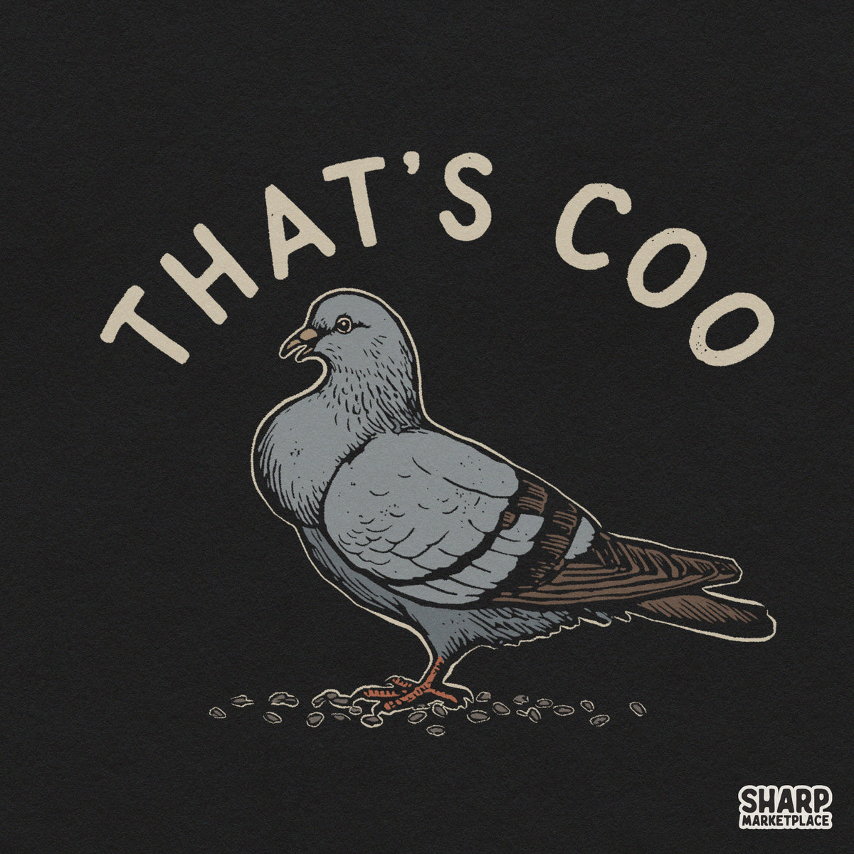 That's Coo funny pigeon eating seeds retro graphic design for sarcastic t-shirts and sublimation PNG downloads