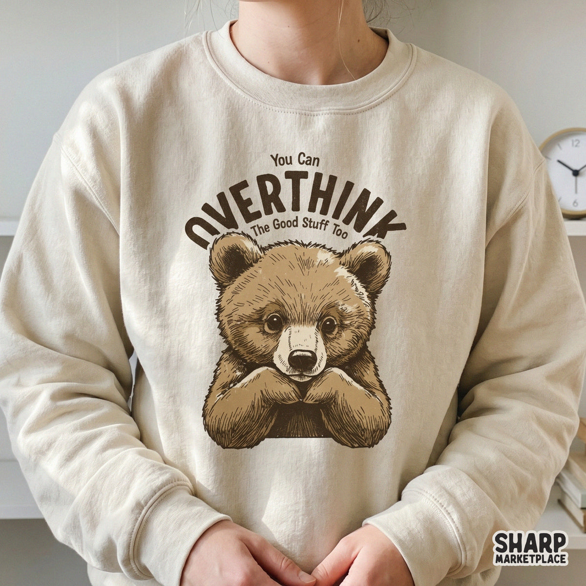 Funny bear cub graphic with the quote You Can Overthink The Good Stuff Too, ideal for sublimation transfers, tumblers, and DIY gift projects.