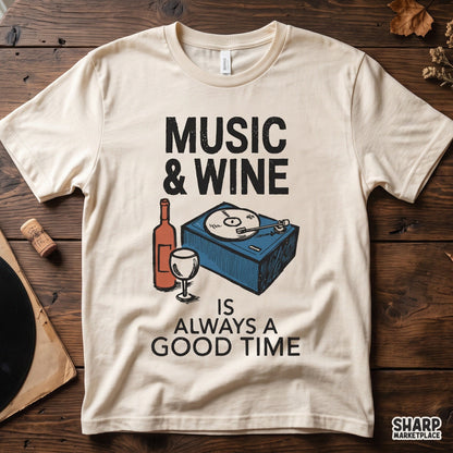 Music & Wine Is Always A Good Time Sublimation PNG, Cute