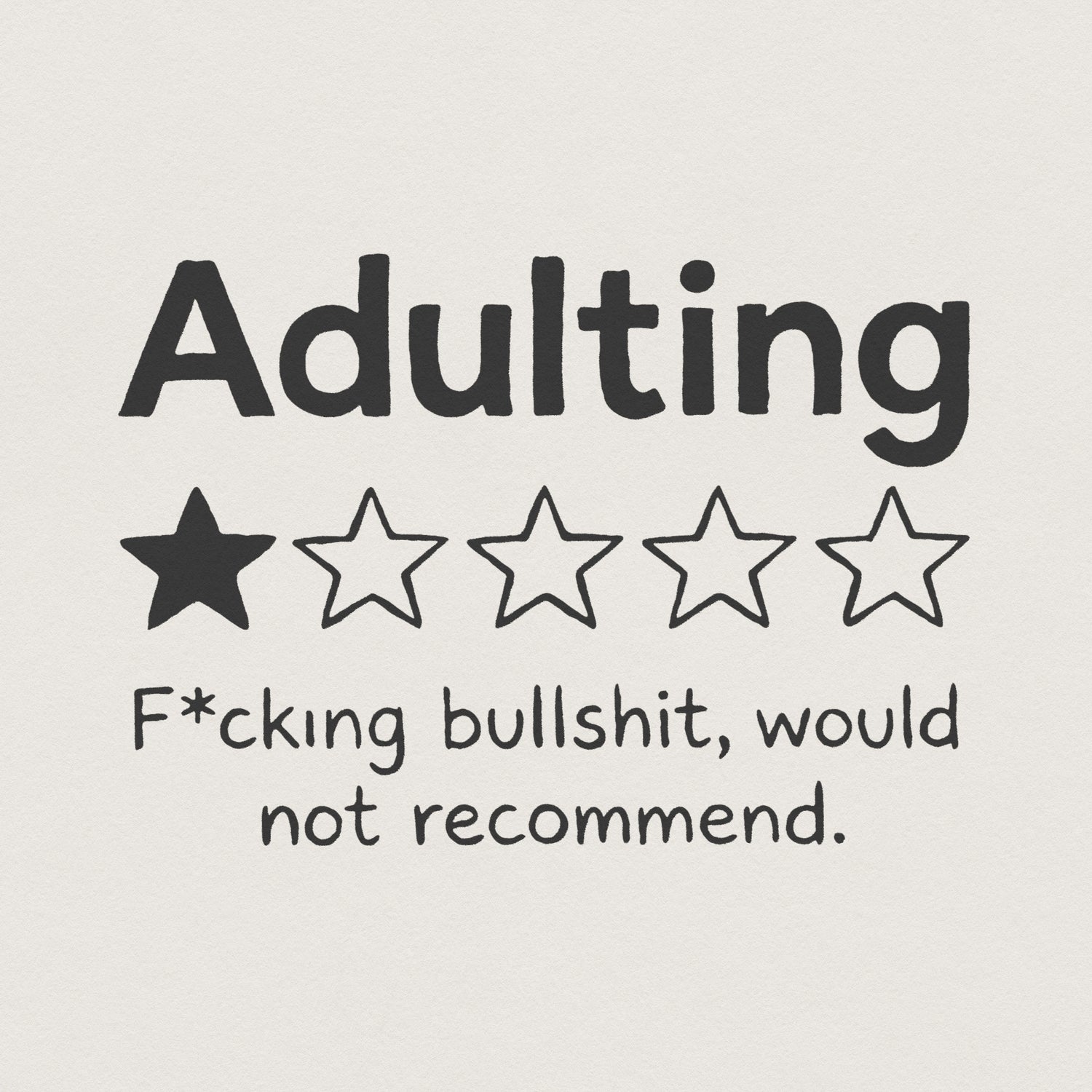 Adulting PNG, One Star Review Funny Shirt - 300 DPI Design for T-Shirt