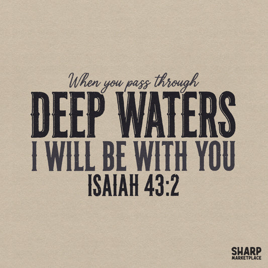Retro Isaiah 43:2 bible verse png graphic with the faith quote When You Pass Through Deep Waters for Christian shirts
