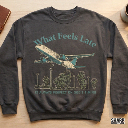 What Feels Late Is Always Perfect on God's Timing PNG