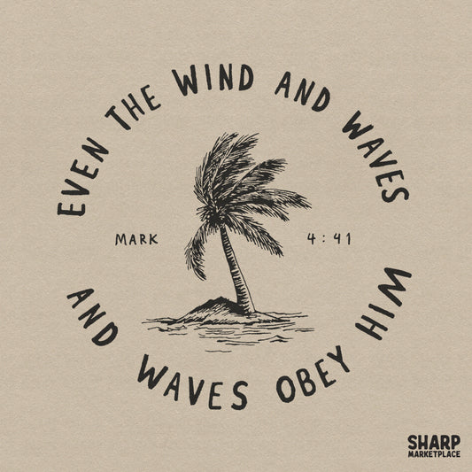 Hand-drawn palm tree on an island with circular text Even the Wind and Waves Obey Him and Mark 4:41 scripture in distressed black ink.