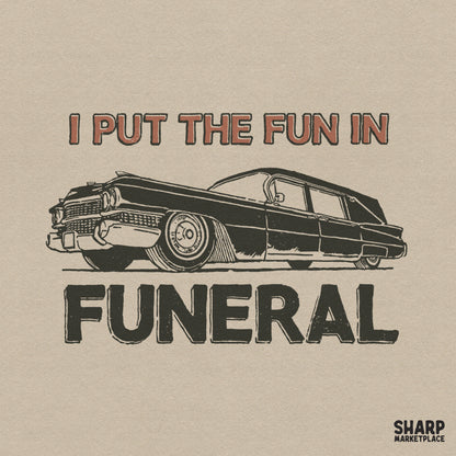 Retro hearse design with I Put The Fun In Funeral text for sarcastic dark humor apparel and Halloween DIY crafts