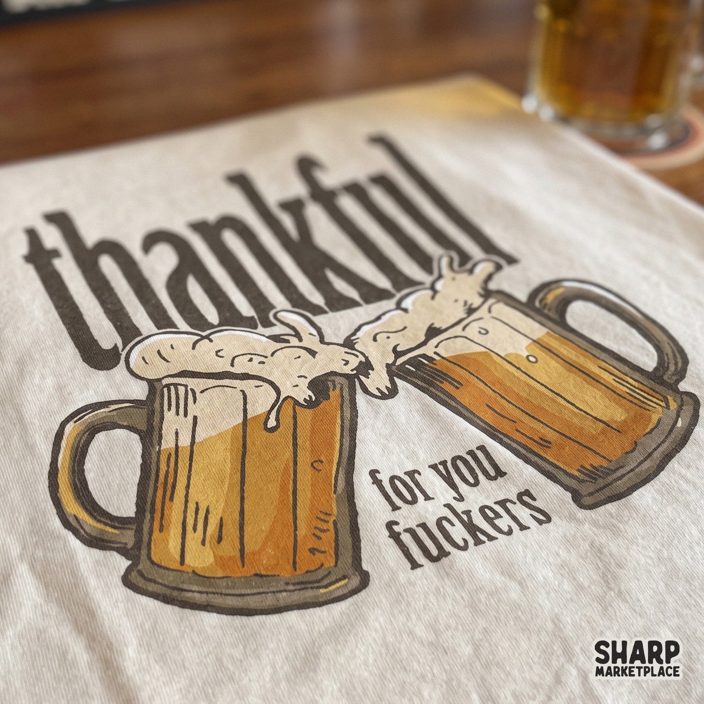 Funny retro Thanksgiving sublimation design featuring sarcastic beer mugs and snarky adult humor for fall apparel
