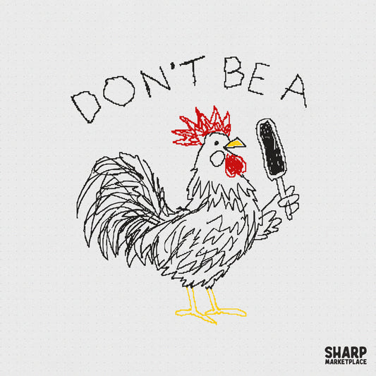 Sarcastic doodle design featuring a chicken holding a hairbrush with the text Don't Be A, perfect for funny apparel and stickers.