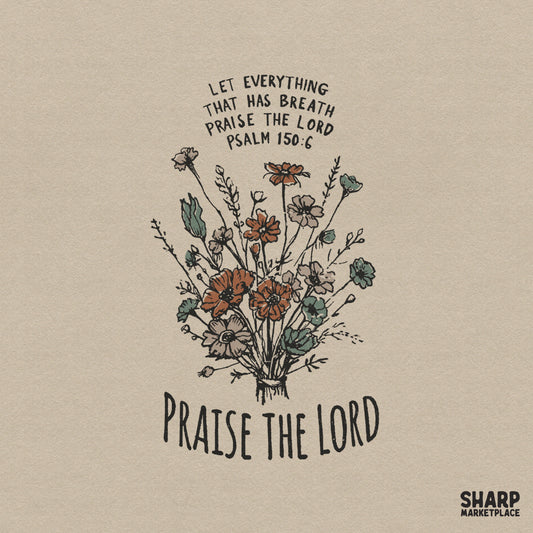Digital design featuring a wildflower bouquet with the quote Let Everything That Has Breath Praise The Lord and Psalm 150:6 in a vintage style.